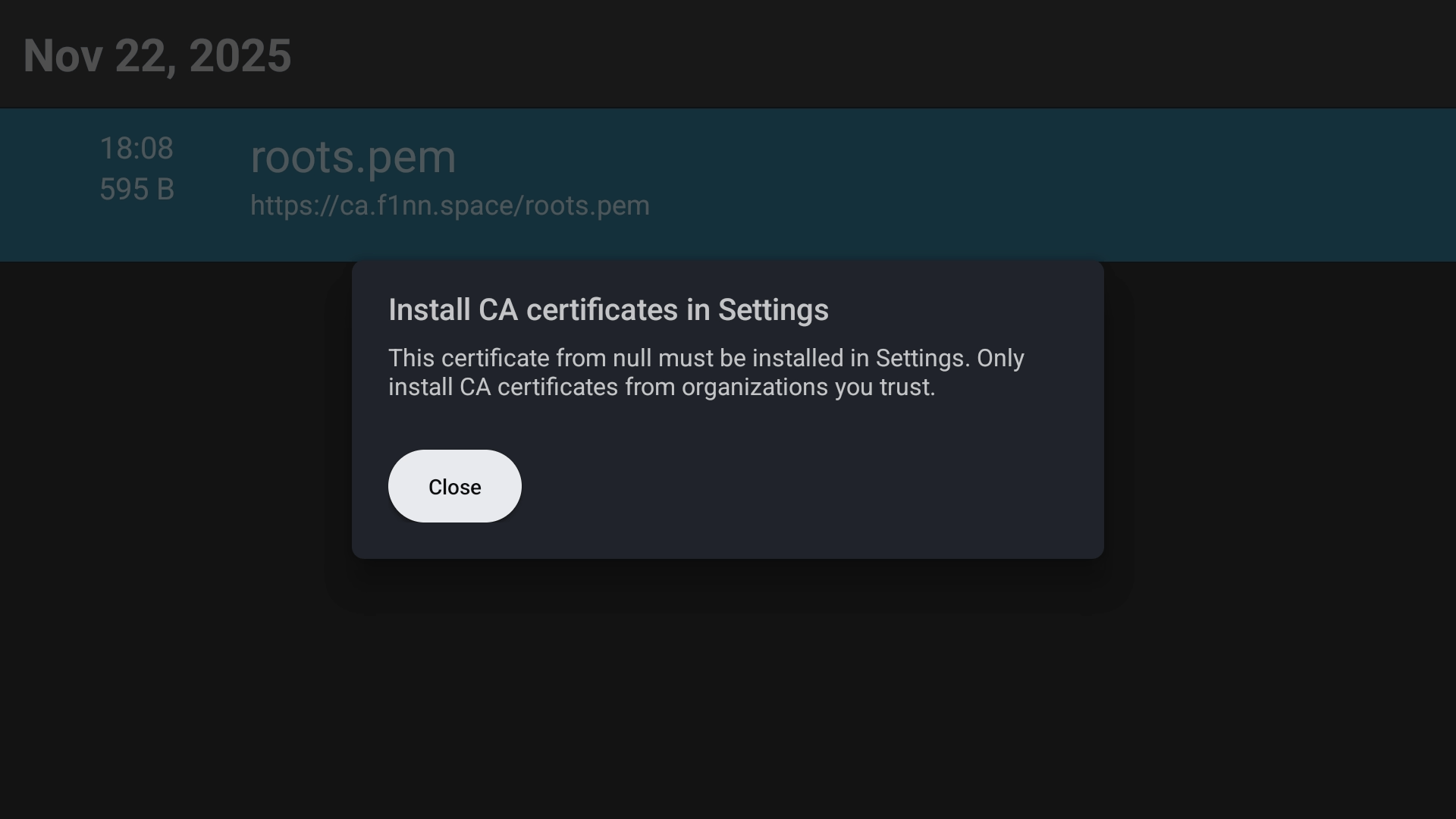 Popup with title 'Install CA certificates in Settings' and subtext 'This certificate from null must be installed in Settings. Only install CA certificates from organizations you trust.'